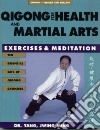 Qigong for Health and Martial Arts libro str