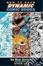 How to Draw Dynamic Comic Books