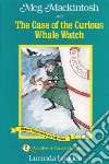 Meg Mackintosh and the Case of the Curious Whale Watch libro str