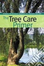 The Tree Care Primer