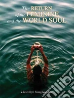 The Return of the Feminine and the World Soul libro str