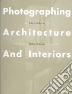 Photographing Architecture and Interiors