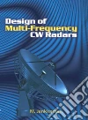 Design of Multi-frequency CW Radars libro str