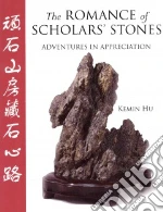 The Romance of Scholars' Stones