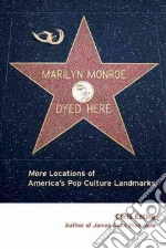Marilyn Monroe Dyed Here