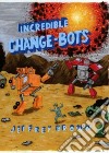 Incredible Change-bots libro str