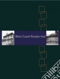 West Coast Residential libro in lingua di Treib Mark, Cava John, Serraino Pierluigi, Macdonald Christopher