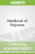 Handbook of Polymers