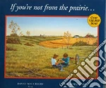 If You're Not from the Prairie