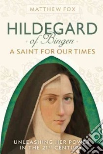 Hildegard of Bingen libro in lingua di Fox Matthew