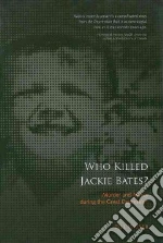 Who Killed Jackie Bates?