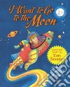 I Want to Go to the Moon libro str