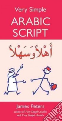 Very Simple Arabic Script libro in lingua di Peters James