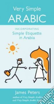 Very Simple Arabic libro in lingua di Peters James
