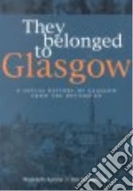 They Belonged to Glasgow