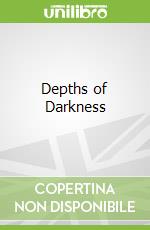 Depths of Darkness libro str