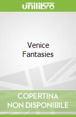 Venice Fantasies libro str
