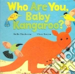 Who Are You, Baby Kangaroo?
