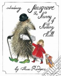 Musgrove, the Nanny of Notting Hill libro in lingua di Rodgers Ilona, Rodgers Ilona (ILT)
