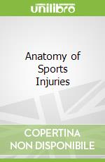 Anatomy of Sports Injuries