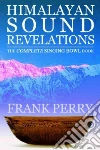 Himalayan Sound Revelations libro str