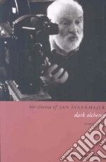 The Cinema of Jan Svankmajer