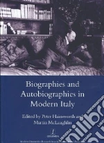 Biographies and Autobiographies in Modern Italy
