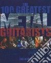 The 100 Greatest Metal Guitarists libro str