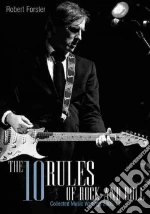 The 10 Rules of Rock and Roll