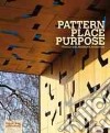 Pattern Place Purpose libro str