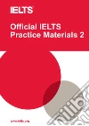 CAMBRIDGE OFFICIAL IELTS PRACTICE MATERIALS 2+DVD libro str