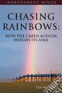 Chasing Rainbows libro in lingua di Worstall Tim