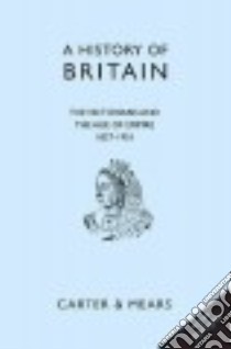 The Victorians and the Growth of Empire, 1832-1901 libro in lingua di Carter E. H., Mears R. a. F., Evans David (EDT)