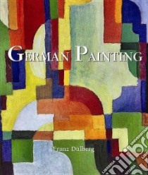 German Painting libro in lingua di Klaus Carl H.