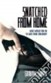 Snatched from Home libro str