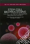 Stem Cell Bioprocessing libro str