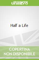 Half a Life libro str