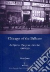 Chicago of the Balkans libro str
