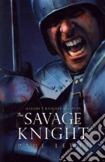 The Savage Knight