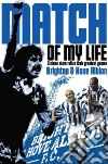 Brighton & Hove Albion Match of My Life libro str