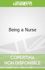 Being a Nurse