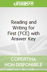 Reading and Writing for First (FCE) with Answer Key