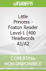 Little Princess - Foxton Reader Level-1 (400 Headwords A1/A2