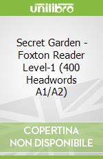 Secret Garden - Foxton Reader Level-1 (400 Headwords A1/A2)
