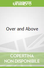 Over and Above
