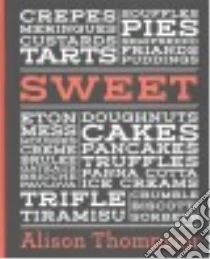 Sweet libro in lingua di Thompson Alison, Cairns Sharyn (PHT)