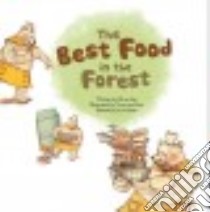 The Best Food in the Forest libro in lingua di Lee Mi-ae, Kim Yeon-joo (ILT), Cowley Joy (EDT)