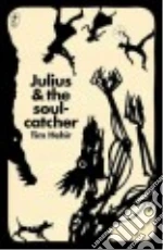 Julius & the Soulcatcher