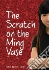 The Scratch on the Ming Vase libro str