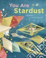 You Are Stardust